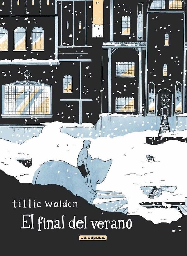 EL FINAL DEL VERANO | 9788418809156 | TILLIE WALDEN | Universal Cómics