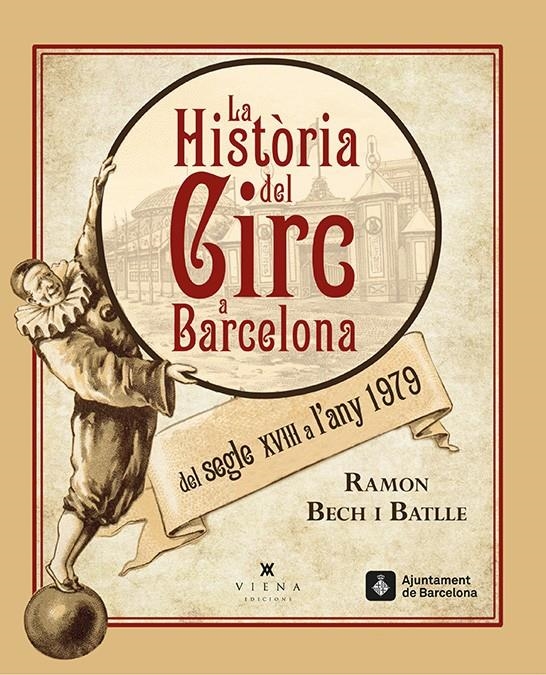 2AMA LA HISTÒRIA DEL CIRC A BARCELONA DEL SEGLE XVIII A L'ANY 1979 | 9788483308462 | BECH I BATLLE, RAMON | Universal Cómics