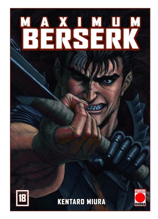 BERSERK MAXIMUM # 18 NUEVA EDICIÓN  | 9788411017749 | KENTARO MIURA | Universal Cómics