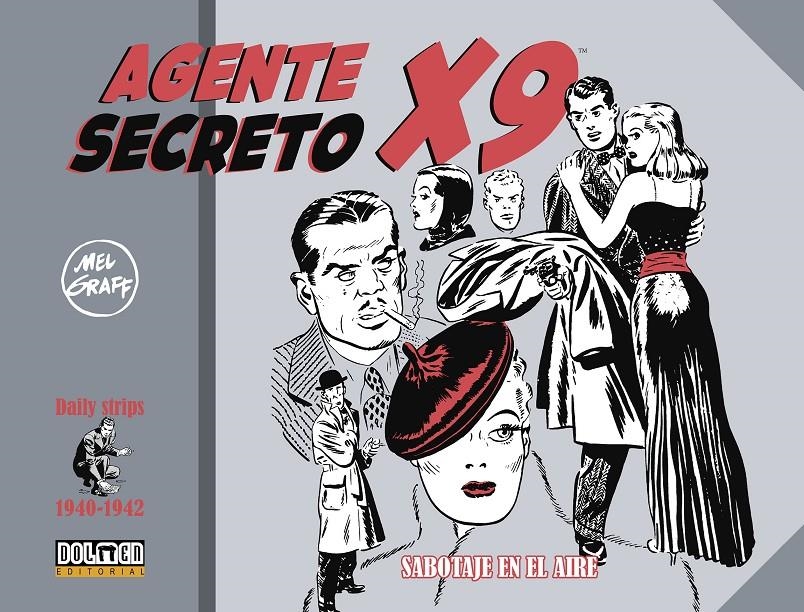 AGENTE SECRETO X-9 # 01 DE 1940 A 1942 SABOTAJE EN EL AIRE | 9788419380210 | MEL GRAFF
