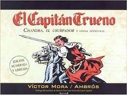 CAPITAN TRUENO CHANDRA EL USURPADOR EDICION LIMITADA Y NUMERADA (Nº 1853) | 9788466630344 | VICTOR MORA  -  AMBROS | Universal Cómics