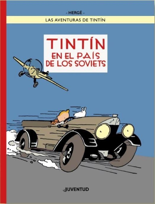 LAS AVENTURAS DE TINTÍN # 01 EN EL PAÍS DE LOS SOVIETS EDICIÓN EN COLOR | 9788426148049 | HERGÉ | Universal Cómics