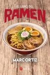 EL LIBRO DEL RAMEN | 9788419035417 | MARC ORTIZ  | Universal Cómics