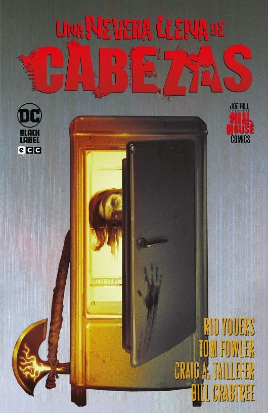 UNA NEVERA LLENA DE CABEZAS, HILL HOUSE COMICS | 9788419626189 | RIO YOUERS - TOM FOWLER | Universal Cómics