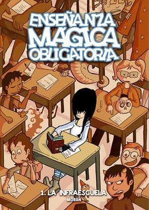 ENSEÑANZA MÁGICA OBLIGATORIA # 06 EL MÁS ALLÁ NO, LO SIGUIENTE | 9788409352821 | LAURIELLE - SERGIO MORÁN | Universal Cómics