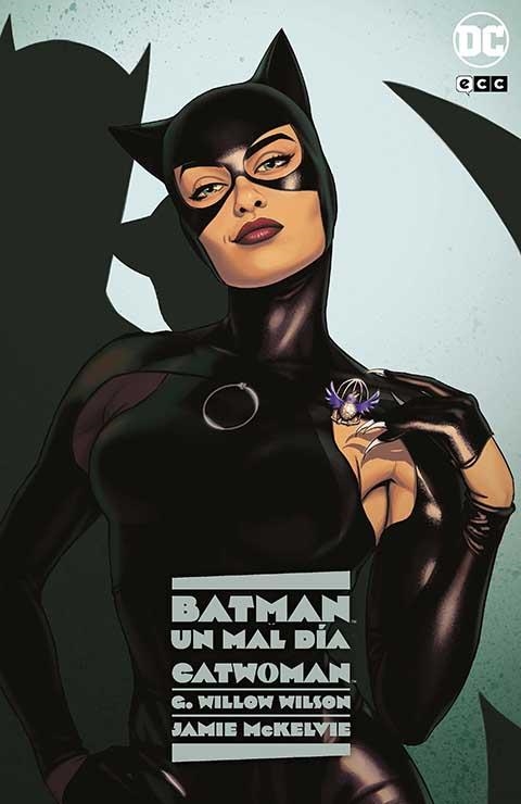 BATMAN UN MAL DÍA, CATWOMAN 2ª EDICIÓN | 9788419733351 | G. WILLOW WILSON - JAMIE MCKELVIE | Universal Cómics