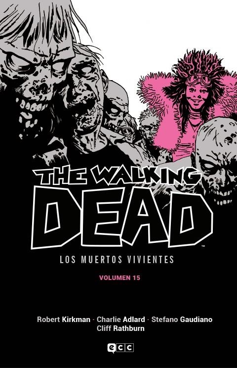 THE WALKING DEAD (LOS MUERTOS VIVIENTES) # 15 | 9788419733504 | ROBERT KIRKMAN - CHARLIE ADLARD | Universal Cómics