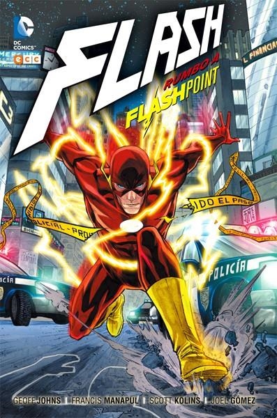 FLASH RUMBO A FLASHPOINT 2º EDICIÓN | 9788419678560 | FRANCIS MANAPUL - GEOFF JOHNS - JOEL GÓMEZ - SCOTT KOLINS | Universal Cómics