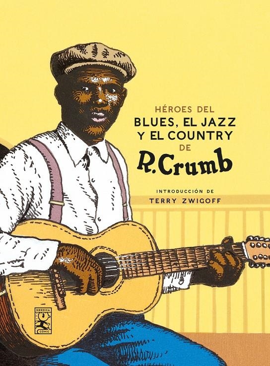 HEROES DEL BLUES, JAZZ Y EL COUNTRY DE R. CRUMB NUEVA EDICIÓN | 9788417651367 | ROBERT CRUMB | Universal Cómics