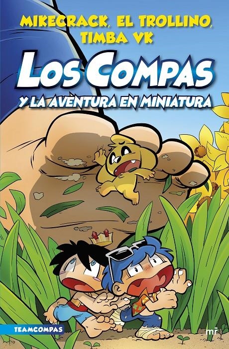 LOS COMPAS 8 LOS COMPAS Y LA AVENTURA EN MINIATURA | 9788427050136 | MIKECRACK - EL TROLLINO - TIMBA VK | Universal Cómics