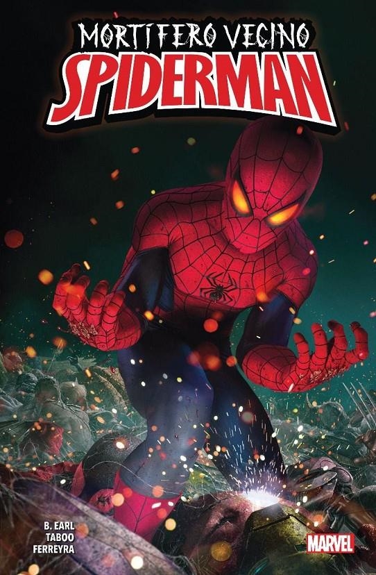 MORTÍFERO VECINO SPIDERMAN | 9788411505093 | TABOO - B. EARL - JUAN FERREYRA | Universal Cómics