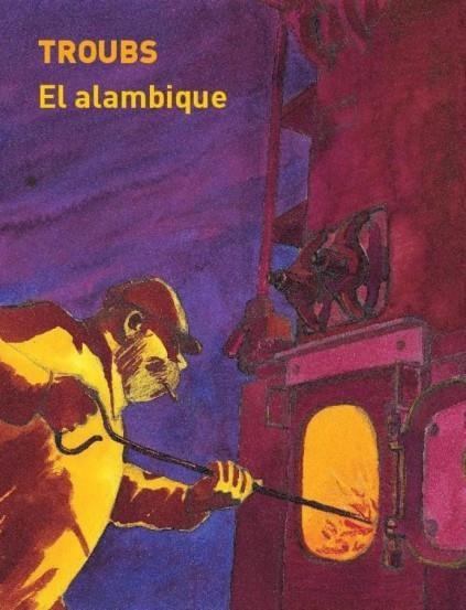 EL ALAMBIQUE | 9788461751990 | TROUBS | Universal Cómics