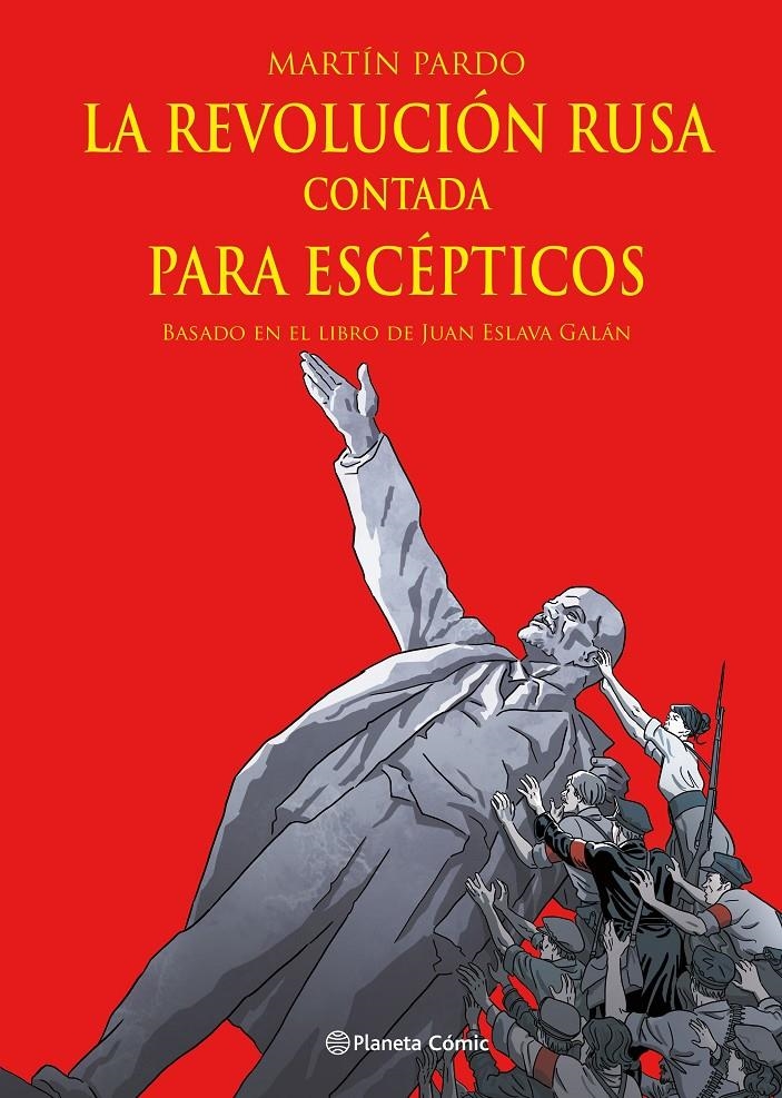 LA REVOLUCIÓN RUSA CONTADA PARA ESCÉPTICOS | 9788411404303 | MARTÍN PARDO - JUAN ESLAVA GALÁN | Universal Cómics