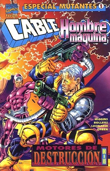 ESPECIAL MUTANTES # 01 CABLE HOMBRE MÁQUINA | 848000215371300001 | JOHN HIGGINS - KARL BOLLERS - RICK LEONARDI | Universal Cómics