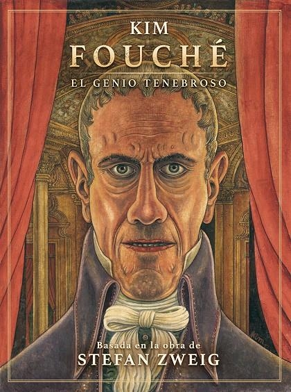 FOUCHÉ, EL GENIO TENEBROSO | 9788467964738 | KIM - STEFAN ZWEIG | Universal Cómics