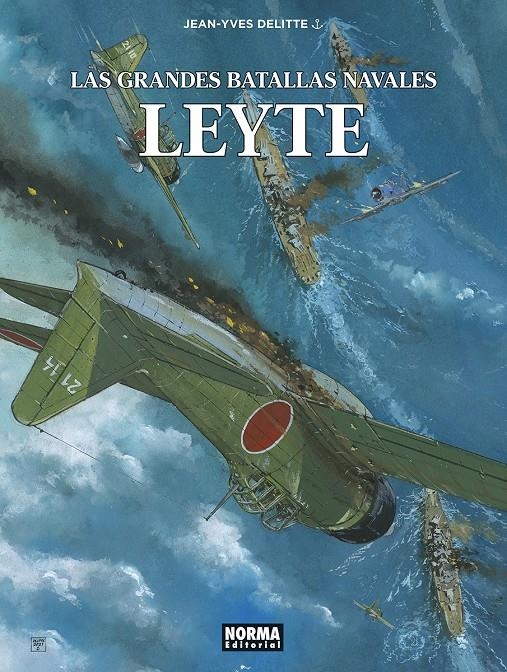 LAS GRANDES BATALLAS NAVALES # 16 LEYTE | 9788467964707 | JEAN-YVES DELITTE | Universal Cómics