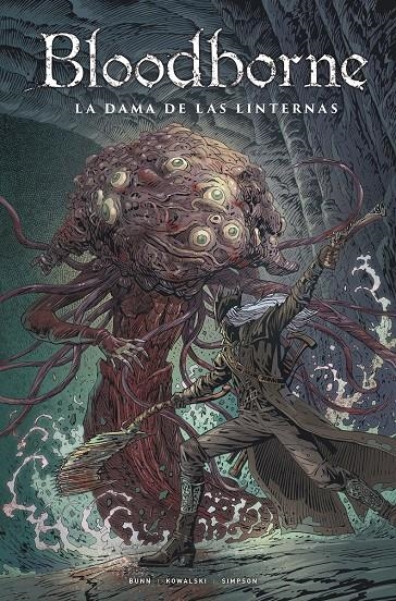 BLOODBORNE # 05 LA DAMA DE LAS LINTERNAS | 9788467964356 | CULLEN BUNN - PIOTR KOWALSKI - BRAD SIMPSON | Universal Cómics