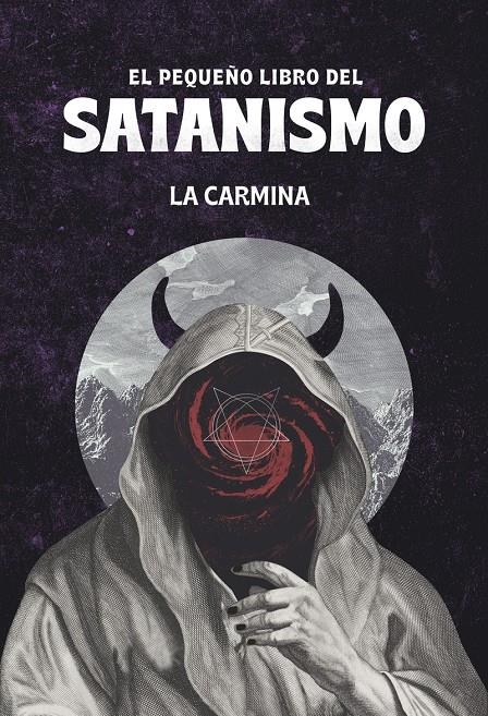 EL PEQUEÑO LIBRO DEL SATANISMO | 9788418403804 | LA CARMINA | Universal Cómics