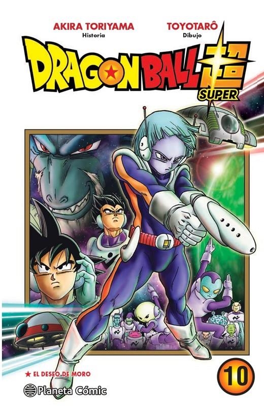 2AMA DRAGON BALL SUPER # 10 EL DESEO DE MORO | 9999900092776 | AKIRA TORIYAMA - TOYOTARO | Universal Cómics