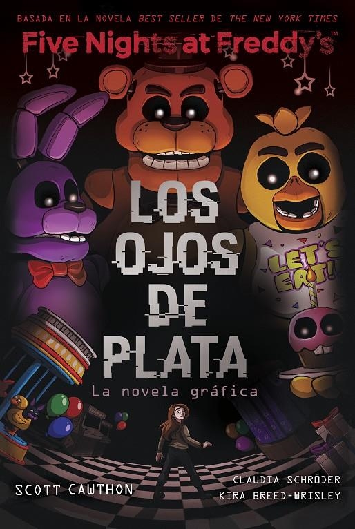 FIVE NIGHTS AT FREDDY'S LA NOVELA GRÁFICA, LOS OJOS DE PLATA | 9788419449733 | SCOTT CAWTHON - KIRA BREED-WRISLEY  | Universal Cómics