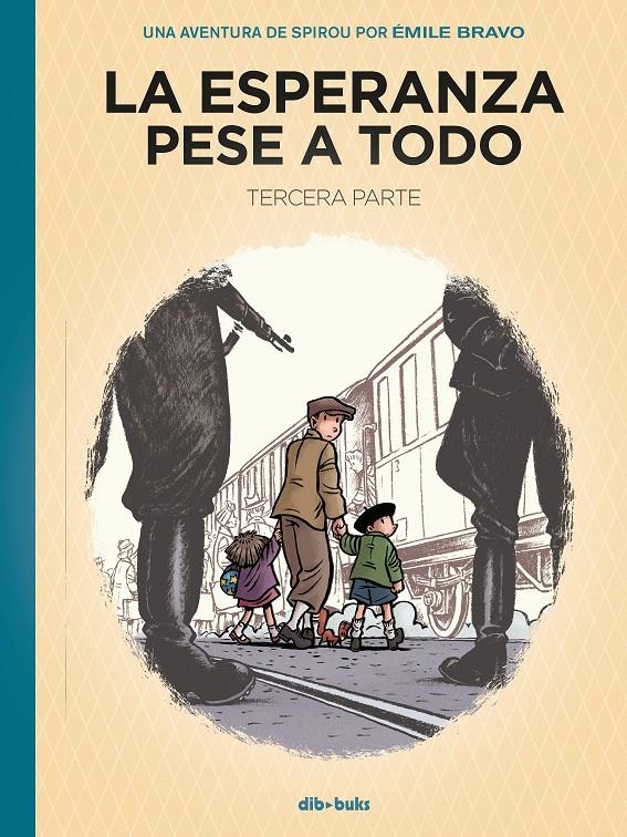 UNA AVENTURA DE SPIROU Y FANTASIO POR ÉMILE BRAVO, LA ESPERANZA PESE A TODO 3ª PARTE | 9788418266140 | ÉMILE BRAVO | Universal Cómics