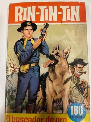 COLECCION HÉROES # 06 RIN-TIN-TIN, EL BUSCADOR DE ORO, CON 160 ILUSTRACIONES | 9999900094930 | VARIOS AUTORES | Universal Cómics