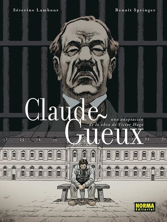 CLAUDE GUEUX | 9788467967043 | SÉVERINE LAMBOUR - BENOÎT SPRINGER | Universal Cómics