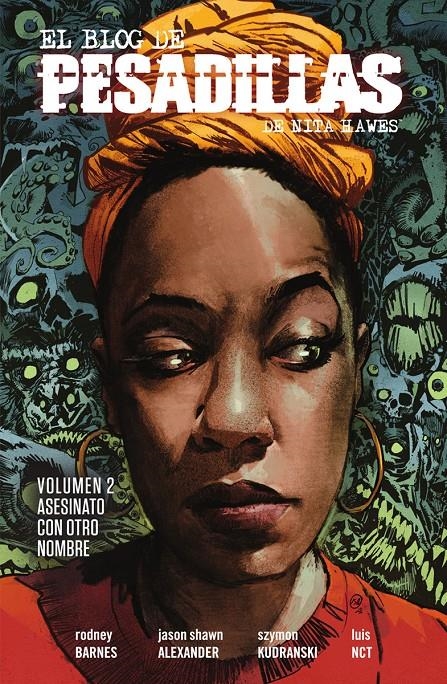 EL BLOG DE LAS PESADILLAS DE NITA HAWES # 02 ASESINATO CON OTRO NOMBRE | 9788467966817 | RODNEY BARNES - JASON SHAWN ALEXANDER - SZYMON KUDRANSKI - LUIS NCT | Universal Cómics