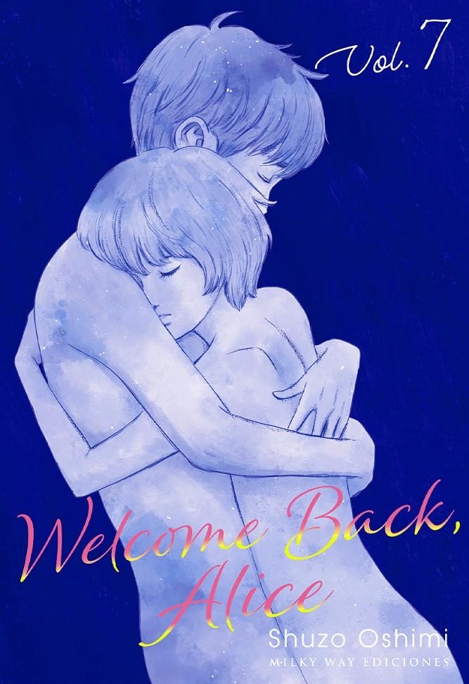 WELCOME BACK, ALICE # 07 | 9788419914880 | SHUZO OSHIMI
