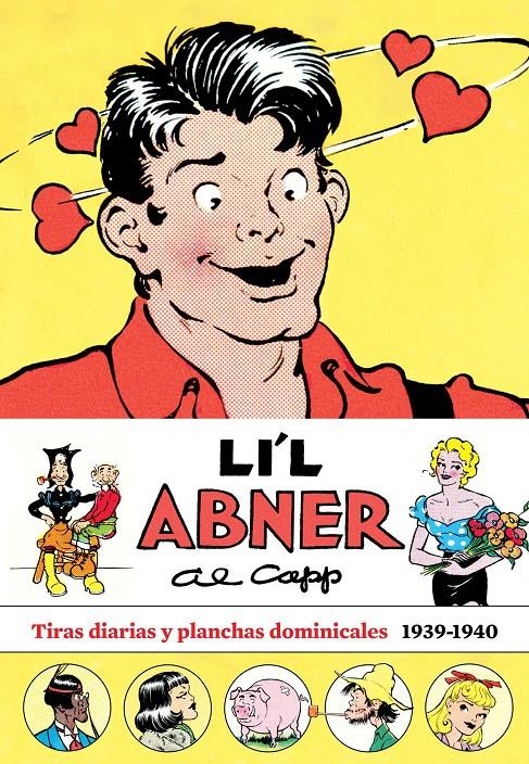 LI'L ABNER # 03 TIRAS DIARIAS Y DOMINICALES 1939 - 1940 | 9788419790392 | AL CAPP