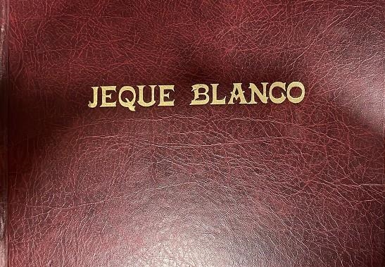 COLECCIÓN COMPLETA JEQUE BLANCO FACSÍMIL ENCUADERNADA  | 9999900098136 | M. GONZÁLEZ CASQUEL - JOSÉ LAFFOND - ARMANDO SÁNCHEZ