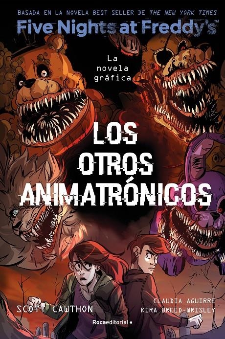 FIVE NIGHTS AT FREDDY'S LA NOVELA GRÁFICA # 02 LOS OTROS ANIMATRONICOS | 9788419743749 | SCOTT CAWTHON - KIRA BREED-WRISLEY | Universal Cómics