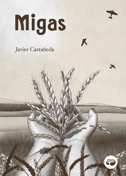 MIGAS | 9788419550125 | JAVIER CASTAÑEDA  | Universal Cómics