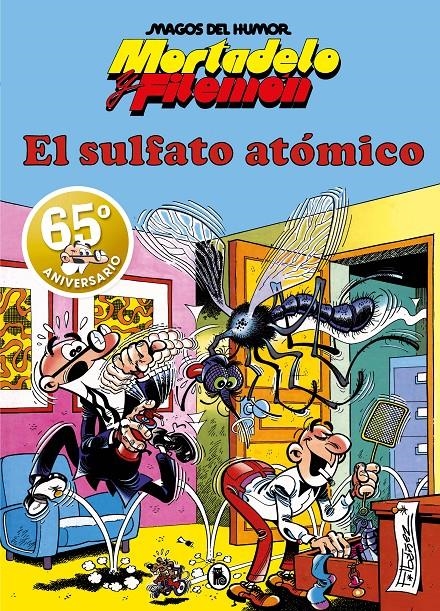 MAGOS DEL HUMOR # 001 MORTADELO Y FILEMÓN, EL SULFATO ATÓMICO | 9788402429308 | FRANCISCO IBÁÑEZ | Universal Cómics