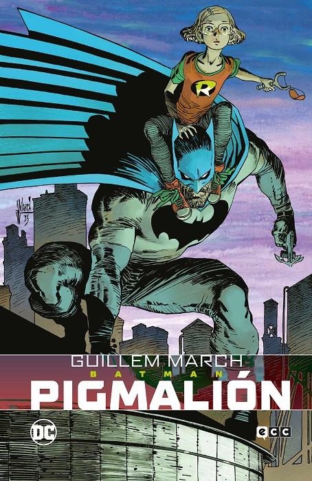 BATMAN, PIGMALIÓN | 9788410203617 | GUILLEM MARCH - PAUL DINI | Universal Cómics