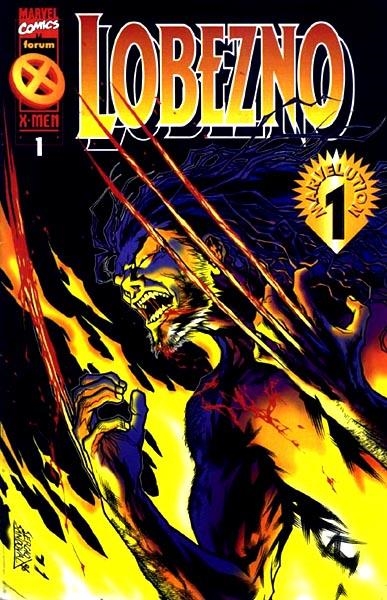 LOBEZNO VOLUMEN II # 01 | 848000218911800001 | LARRY HAMA - DUNCAN ROULEAU | Universal Cómics