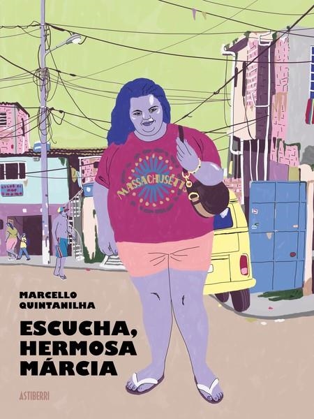 ESCUCHA, HERMOSA MÁRCIA EJEMPLAR FIRMADO CON ILUSTRACIÓN DE MARCELLO QUINTANILHA | 9999900101379 | MARCELLO QUINTANILHA | Universal Cómics