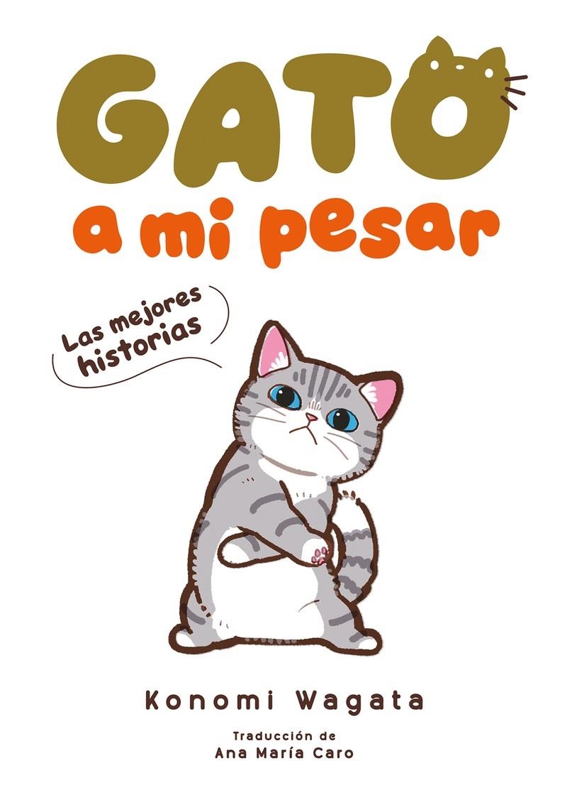 GATO A MI PESAR, LAS MEJORES HISTORIAS | 9788418739491 | KONOMI WAGATA | Universal Cómics