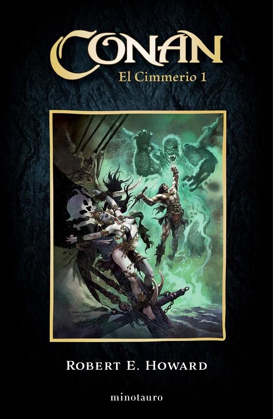 CONAN EL CIMMERIO RELATOS # 01 | 9788445017159 | ROBERT E. HOWARD - MARC SCHULTZ | Universal Cómics