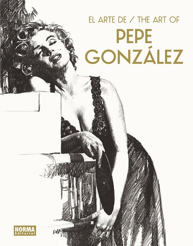 EL ARTE DE PEPE GONZÁLEZ / THE ARTA OF PEPE GONZÁLEZ | 9788467970661 | PEPE GONZÁLEZ | Universal Cómics