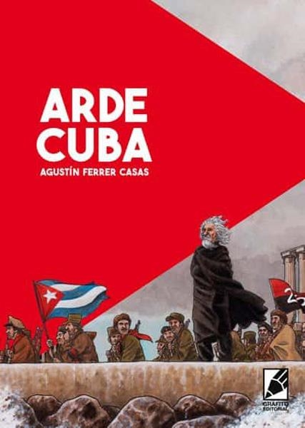 ARDE CUBA 3ª EDICIÓN | 9788412758566 | AGUSTIN FERRER CASAS | Universal Cómics