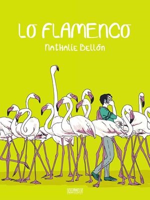 LO FLAMENCO | 9788410390010 | NATHALIE BELLÓN