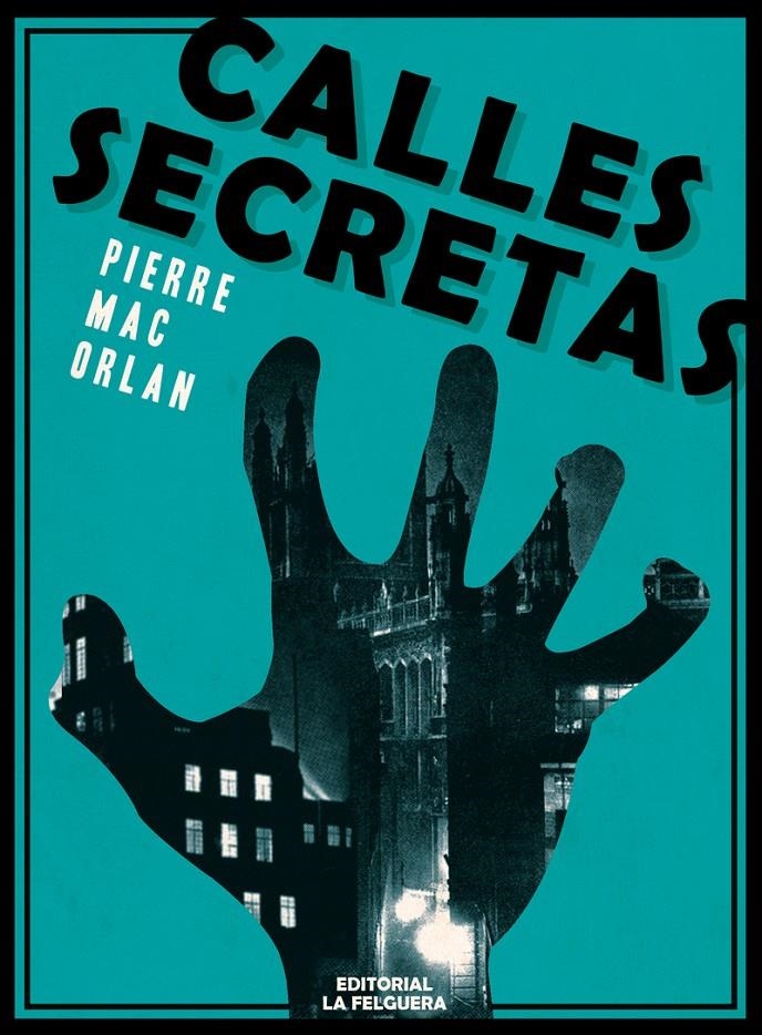 CALLES SECRETAS | 9788412693683 | PIERRE MAC ORLAN  | Universal Cómics