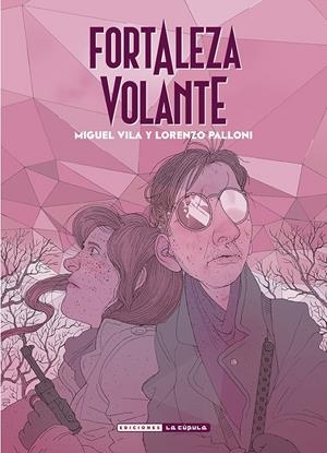 FORTALEZA VOLANTE | 9788410264069 | MIGUEL VILA - LORENZO PALLONI | Universal Cómics