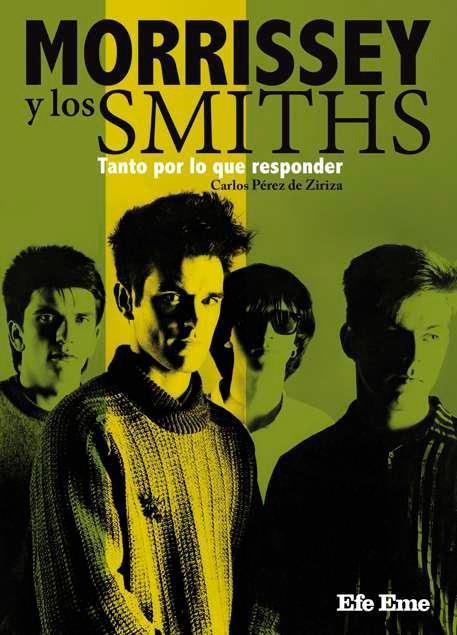 MORRISSEY Y LOS SMITHS, TANTO POR LO QUE RESPONDER | 9788495749659 | CARLOS PÉREZ DE ZIRIZA | Universal Cómics