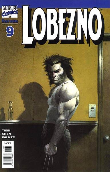 LOBEZNO VOLUMEN III # 09 | 848000210689400009 | FRANK CHIERI - SEAN CHEN - TOM PALMER | Universal Cómics