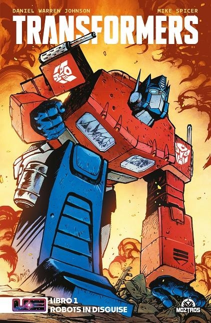 TRANSFORMERS # 01 ROBOTS IN DISGUISE | 9788419903778 | DANIEL WARREN JOHNSON | Universal Cómics