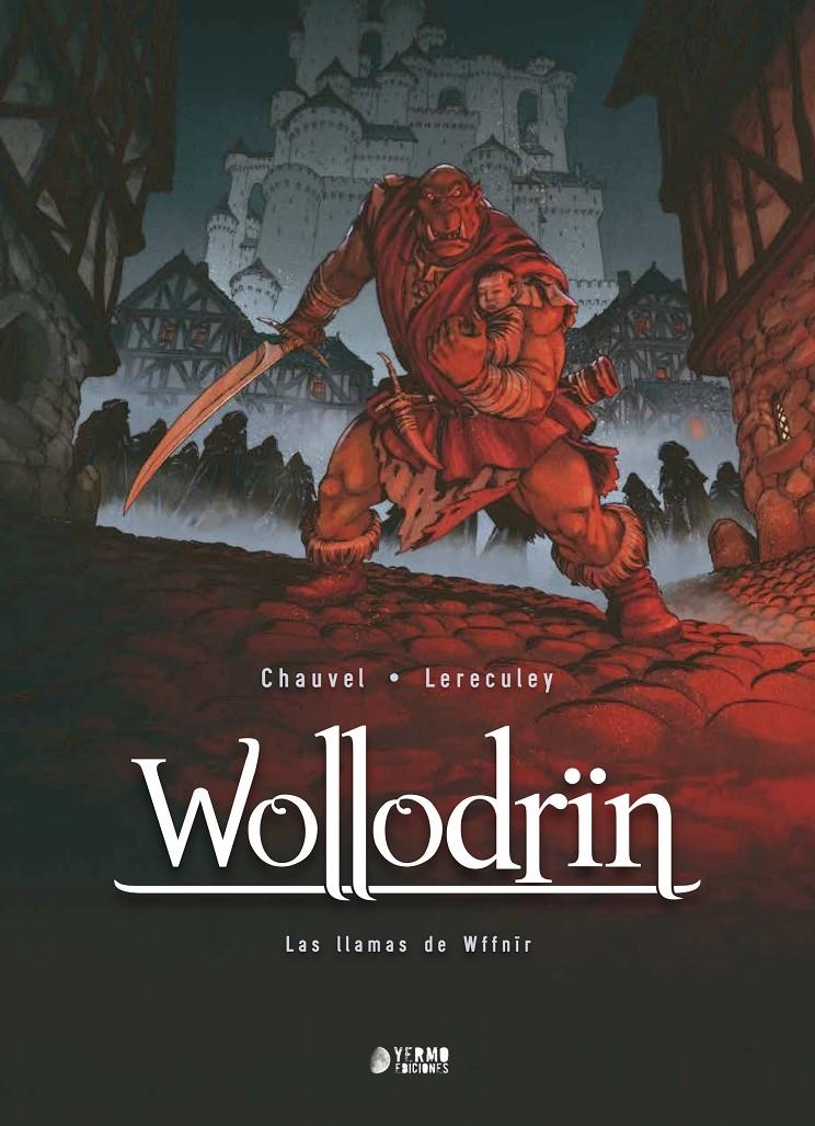 WOLLODRIN # 04 LAS LLAMAS DE WFFNIR | 9788419986825 | DAVID CHAUVE - JÉRÔME LERECULEY - LOU | Universal Cómics