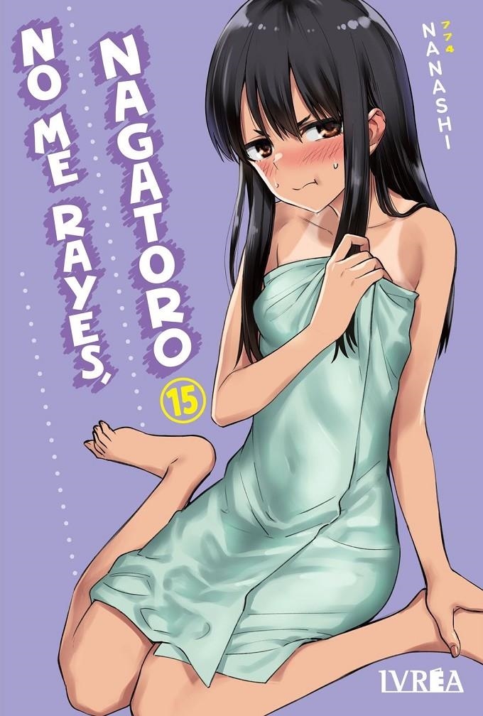 NO ME RAYES, NAGATORO # 15 | 9788410388260 | NANASHI | Universal Cómics