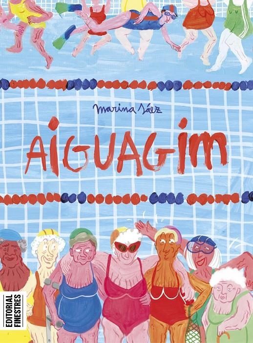 AIGUAGIM EDICIÓ EN CATALÀ | 9788419523228 | MARINA SÁEZ | Universal Cómics